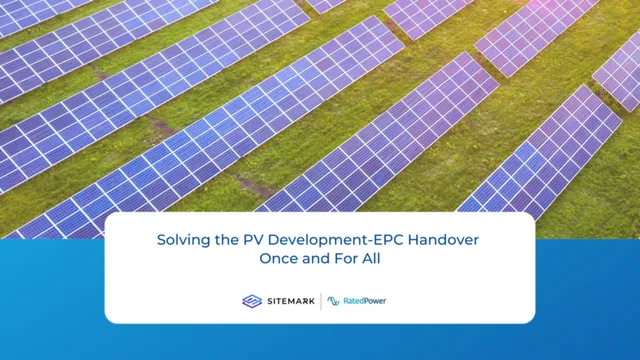 Solving the PV development-EPC handover once and for all